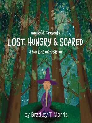 cover image of Lost, Hungry & Scared